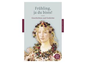 9783596901531 - Sabine Schiffner - GEBRAUCHT Frühling ja du bists! Geschichten und Gedichte (Fischer Klassik) - Preis vom 02102023 050404 h