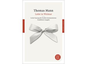 9783596904020 - Fischer Klassik   Lotte in Weimar - Thomas Mann Taschenbuch