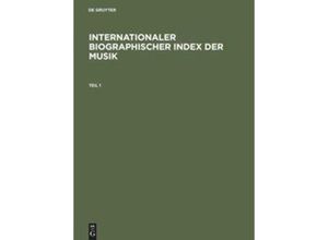 9783598338106 - Internationaler Biographischer Index der Musik   World Biographical Index of Music 2 Teile Leinen