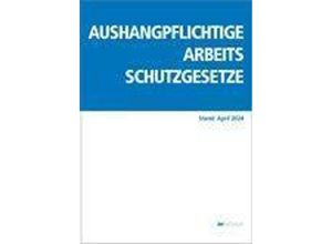 9783602150472 - Aushangpflichtige Arbeitsschutzgesetze Kartoniert (TB)