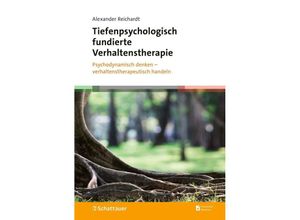 9783608401660 - Tiefenpsychologisch fundierte Verhaltenstherapie - Alexander Reichardt Gebunden