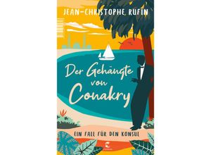 9783608501643 - Der Gehängte von Conakry - Jean-Christophe Rufin Kartoniert (TB)