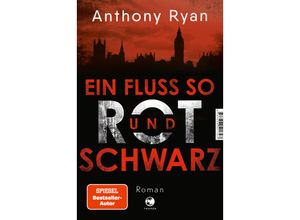 9783608501797 - Ein Fluss so rot und schwarz - Anthony Ryan Gebunden