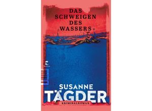 9783608501940 - Das Schweigen des Wassers - Susanne Tägder Kartoniert (TB)