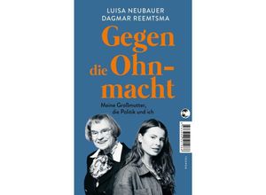 9783608501988 - Gegen die Ohnmacht - Luisa Neubauer Dagmar Reemtsma Kartoniert (TB)