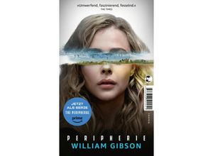 9783608502251 - Peripherie - Das Buch zur Serie THE PERIPHERAL - William Gibson Kartoniert (TB)