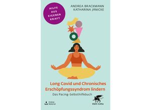 9783608860856 - Long Covid und Chronisches Erschöpfungssyndrom lindern - Andrea Brackmann Katharina Jänicke Kartoniert (TB)