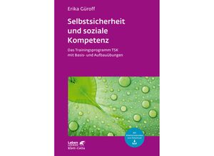 9783608891744 - Selbstsicherheit und soziale Kompetenz (Leben lernen Bd 284) - Erika Güroff Kartoniert (TB)