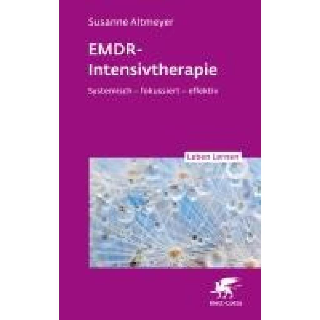 9783608893236 - Altmeyer Susanne EMDR-Intensivtherapie (Leben Lernen Bd 348)