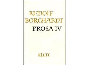 9783608938104 - Gesammelte Werke 14 Bde   ProsaTl4 - Rudolf Borchardt Leinen