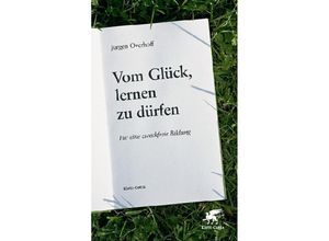 9783608941715 - Vom Glück lernen zu dürfen - Jürgen Overhoff Gebunden