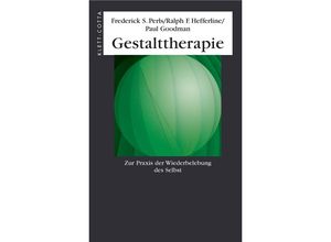 9783608944358 - Zur Praxis der Wiederbelebung des Selbst - Ralph F Hefferline Frederick S Perls Paul Goodman Kartoniert (TB)