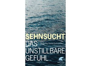 9783608946796 - Sehnsucht - Wolfgang Hantel-Quitmann Gebunden