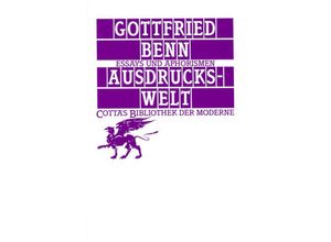 9783608957105 - Ausdruckswelt (Cottas Bibliothek der Moderne Bd 93) - Gottfried Benn Gebunden