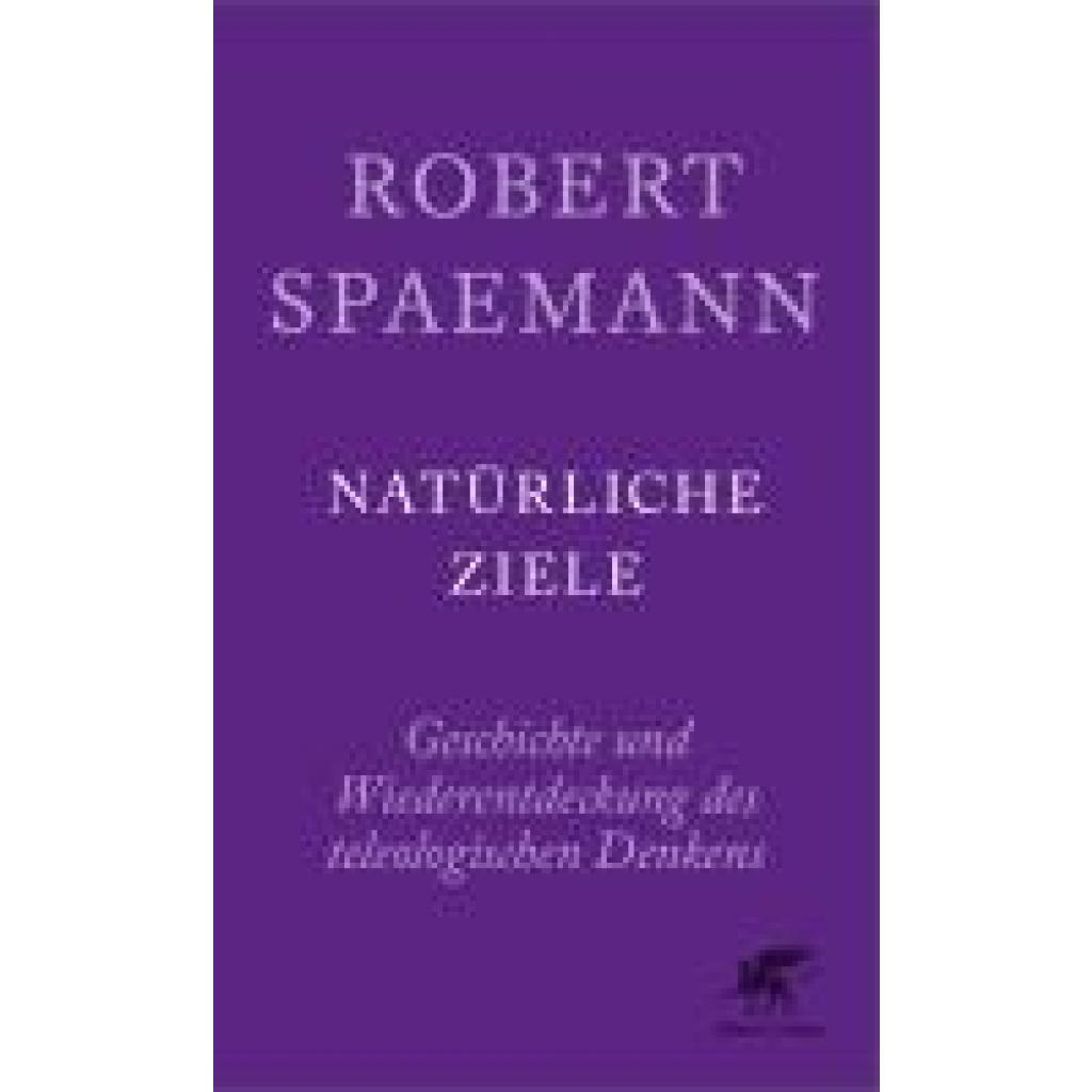 9783608962253 - Spaemann Robert Natürliche Ziele