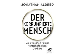 9783608982374 - Der korrumpierte Mensch - Jonathan Aldred Gebunden