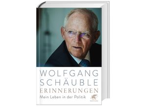 9783608987041 - Erinnerungen - Mein Leben in der Politik - Wolfgang Schäuble Gebunden