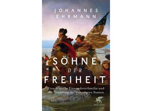 9783608987188 - Söhne der Freiheit - Johannes Ehrmann Gebunden