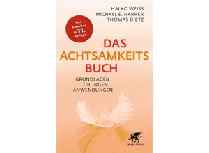 9783608987409 - Das Achtsamkeitsbuch - Halko Weiss Michael E Harrer Thomas Dietz Kartoniert (TB)