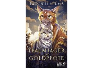 9783608987645 - Traumjäger und Goldpfote - Tad Williams Kartoniert (TB)