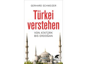 9783608987799 - Türkei verstehen - Gerhard Schweizer Kartoniert (TB)