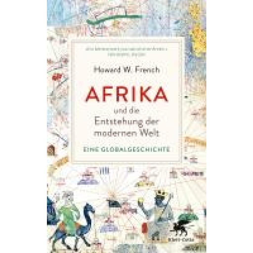 9783608988192 - French Howard W Afrika und die Entstehung der modernen Welt