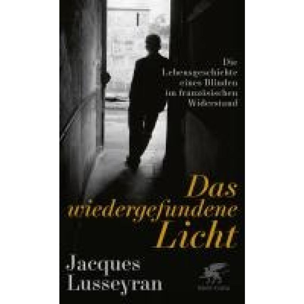 9783608988239 - Lusseyran Jacques Das wiedergefundene Licht