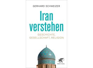 9783608988345 - Iran verstehen - Gerhard Schweizer Kartoniert (TB)