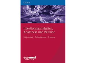 9783609107042 - Infektionskrankheiten Anamnese und Befunde - Gregor Caspari Kartoniert (TB)