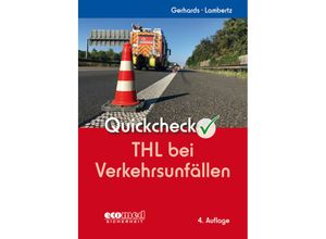 9783609687117 - Quickcheck THL bei Verkehrsunfällen - Frank Gerhards Eric Lambertz Kartoniert (TB)