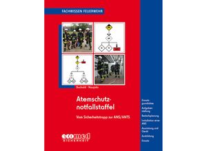 9783609693620 - Fachwissen Feuerwehr   Atemschutznotfallstaffel - Christian Buchold Frank Naujoks Kartoniert (TB)