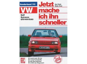 9783613010338 - VW Golf II   Scirocco GTI   Jetzt helfe ich mir selbst Bd113 - Gert Hack Dieter Korp Kartoniert (TB)