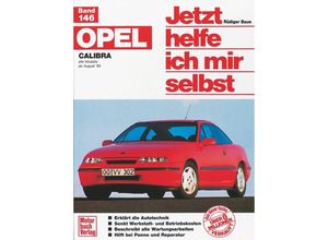 9783613013131 - Jetzt helfe ich mir selbst Bd146 Opel Calibra alle Modelle (ab August 90) - Rüdiger Baun Kartoniert (TB)