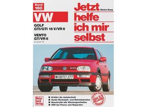 9783613015197 - Dieter Korp - GEBRAUCHT Jetzt helfe ich mir selbst Bd 160 VW Golf GTI GTI 16 V VR 6 und VW Vento GT VR 6 - Preis vom 19082023 050728 h