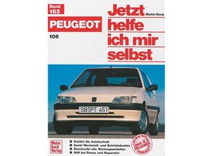 9783613015661 - Jetzt helfe ich mir selbst Bd165 Peugeot 106 - Dieter Korp Thomas Lautenschlager Roland Riesen Kartoniert (TB)