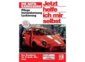 9783613022263 - Die Autokarosserie   Jetzt helfe ich mir selbst Bd175 - Rainer Althaus Kartoniert (TB)