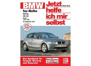 9783613026117 - BMW 1er-Reihe ab Baujahr 2004   Jetzt helfe ich mir selbst Bd250 - Dieter Korp Kartoniert (TB)