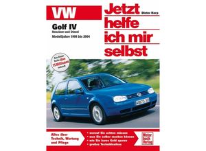 9783613028241 - Jetzt helfe ich mir selbst 258 VW Golf IV Modelljahre 1998 bis 2004 - Dieter Korp Kartoniert (TB)