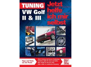 9783613028890 - Jetzt helfe ich mir selbst 262 Tuning VW Golf II & III - Bob Jex Kartoniert (TB)