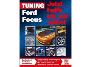 9783613029163 - Jetzt helfe ich mir selbst Bd264 Tuning Ford Focus - Dieter Korp Kartoniert (TB)