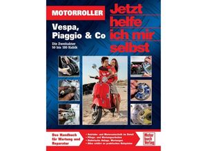 9783613033221 - Motorroller - Vespa Piaggio & Co   Jetzt helfe ich mir selbst Bd288 - Dieter Korp Kartoniert (TB)