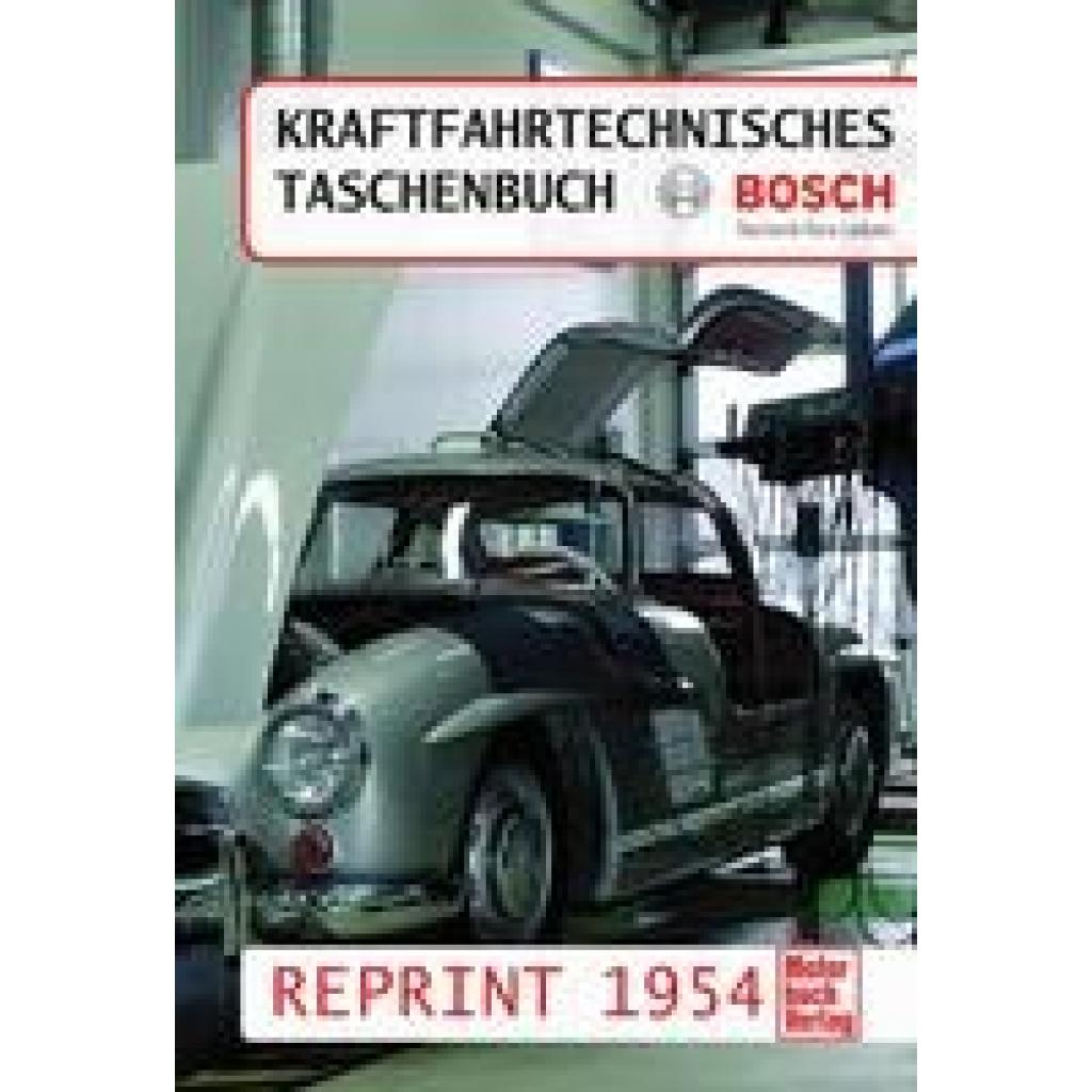 9783613036130 - Kraftfahrtechnisches Taschenbuch Reprint 1954