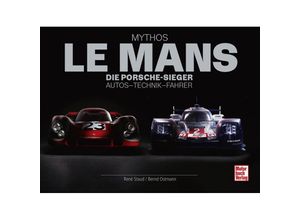 9783613043442 - Mythos Le Mans - René Staud Bernd Ostmann Gebunden