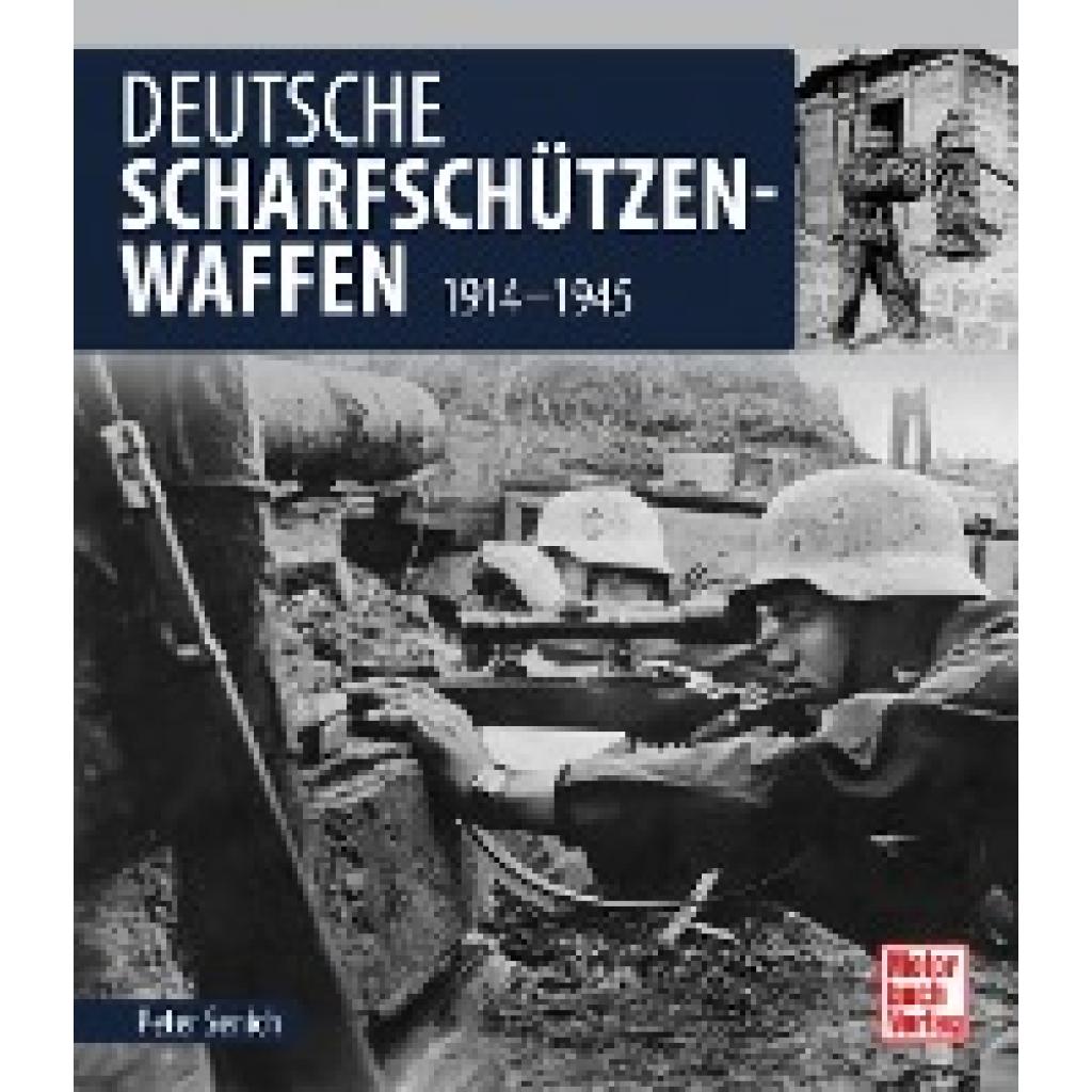 9783613045590 - Senich Peter Deutsche Scharfschützen-Waffen