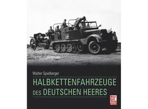 9783613046252 - Halbkettenfahrzeuge des deutschen Heeres - Walter J Spielberger Hilary Louis Doyle Thomas L Jentz Kartoniert (TB)