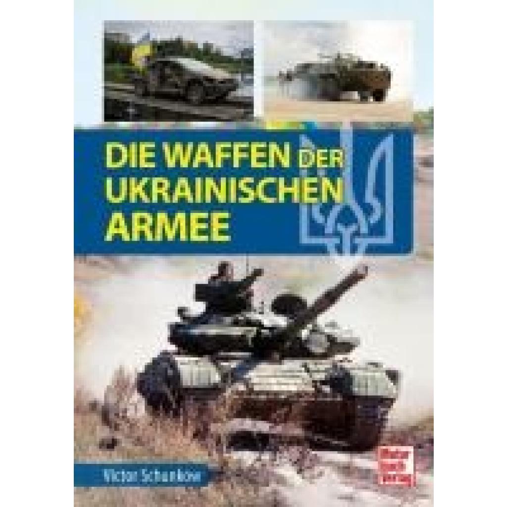 9783613046559 - Schunkow Viktor Die Waffen der ukrainischen Armee