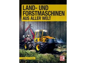 9783613046627 - Land- und Forstmaschinen aus aller Welt - Joachim M Köstnick Gebunden