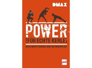 9783613508323 - DMAX   DMAX Power für echte Kerle - Christoph Delp Kartoniert (TB)