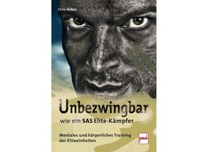 9783613509566 - Unbezwingbar wie ein SAS-Elite-Kämpfer - Chris Mcnab Kartoniert (TB)