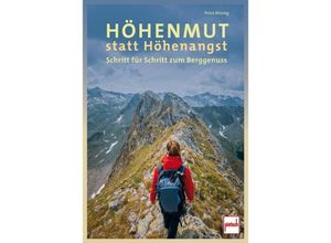 9783613509696 - Höhenmut statt Höhenangst - Petra Müssig Kartoniert (TB)